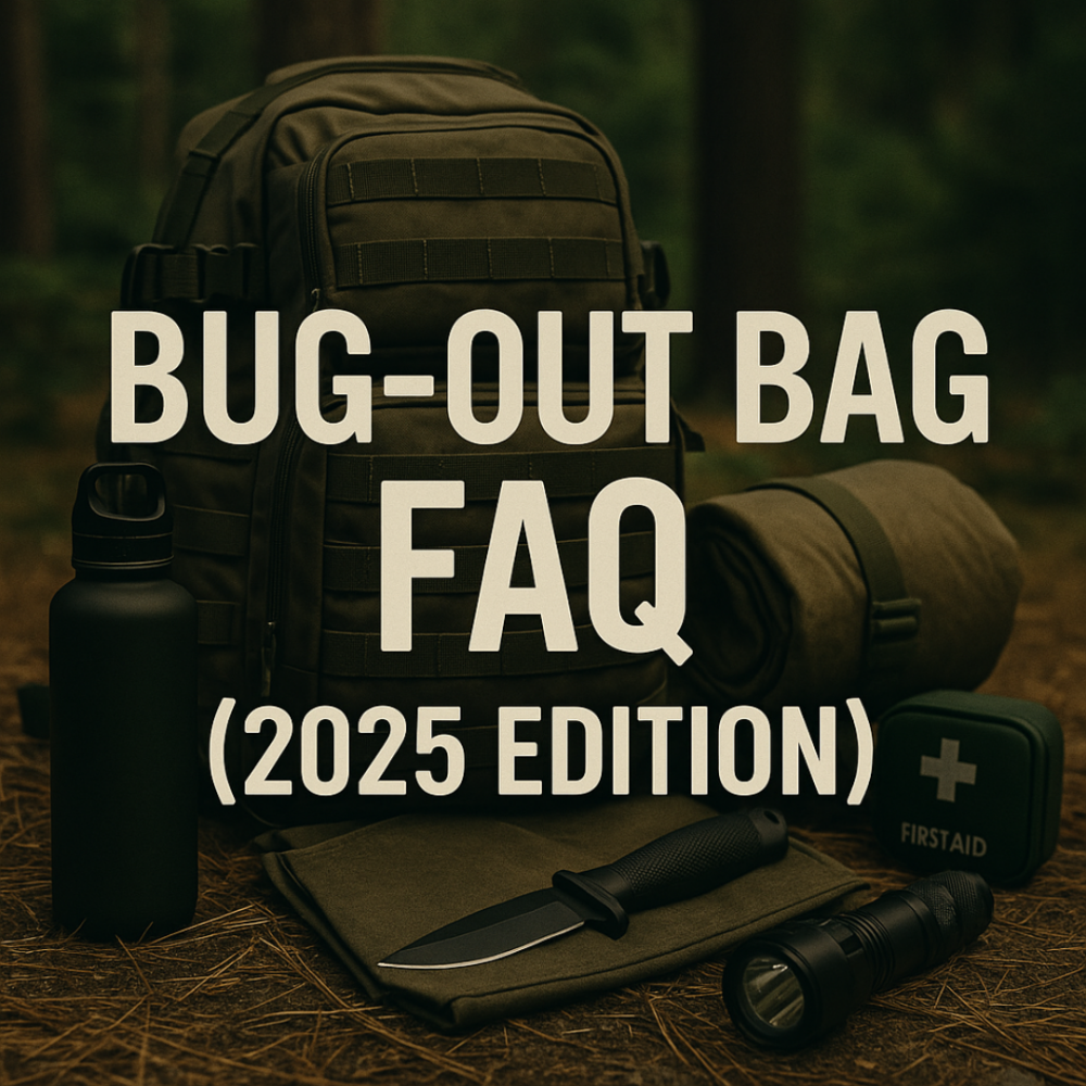 Bug-Out Bag FAQ (2025 Edition)